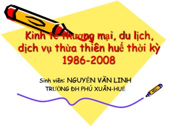 Kinh tế thương mại, du lịch, dịch vụ Thừa Thiên Huế thời kỳ 1986 - 2008 - Nguyễn Văn Linh