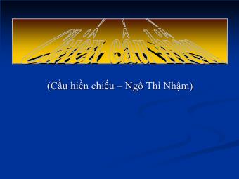 Bài giảng Ngữ văn Lớp 11 - Đọc văn: Chiếu cầu hiền (Ngô Thì Nhậm) - Nguyễn Minh Hậu