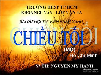 Bài giảng Ngữ văn Lớp 11 - Đọc văn: Chiều tối (Hồ Chí minh) - Trường ĐHSP Hồ Chí Minh