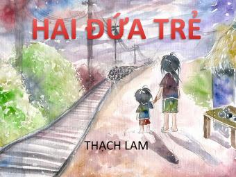 Bài giảng Ngữ văn Lớp 11 - Đọc văn: Hai đứa trẻ (Thạch Lam)