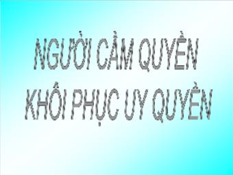 Bài giảng Ngữ văn Lớp 11 - Đọc văn: Người cầm quyền khôi phục uy quyền (Trích Những người khốn khổ - Victo Huygo)