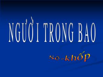 Bài giảng Ngữ văn Lớp 11 - Đọc văn: Người trong bao (A.P.Sê-Khốp)