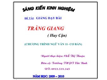 Bài giảng Ngữ văn Lớp 11 - Đọc văn: Tràng giang (Huy Cận) - Chế Thị Thuận