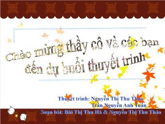 Bài giảng Ngữ văn Lớp 11 - Đọc văn: Từ ấy (Tố Hữu) - Nguyễn Thị Thu Thảo