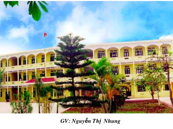 Bài giảng Ngữ văn Lớp 11 - Tiếng Việt: Nghĩa của câu - Nguyễn Thị Nhung