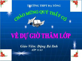 Bài giảng Ngữ văn Lớp 11 - Tiếng Việt: Phong cách ngôn ngữ Báo chí - Đặng Bá Lĩnh