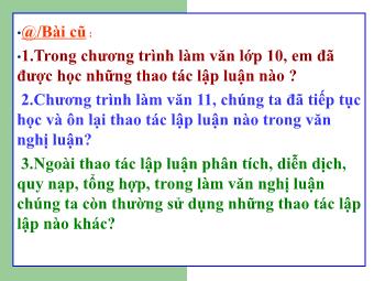 Bài giảng Ngữ văn Lớp 11 - Tiết 32: Tiếng Việt: Thao tác lập luận so sánh