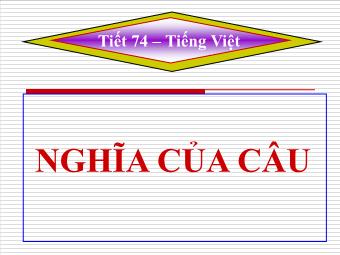 Bài giảng Ngữ văn Lớp 11 - Tiết 74: Tiếng Việt: Nghĩa của câu