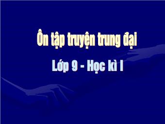 Bài giảng Ngữ văn Lớp 9 - Tiết 85: Ôn tập Văn học Trung đại Việt Nam