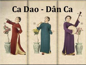 Bài giảng Ca dao - Dân ca