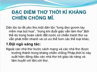 Bài giảng Đặc điểm thơ thời kì kháng chiến chống Mĩ