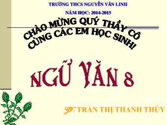 Bài giảng môn Ngữ văn 8 - Văn bản: Lão Hạc - Trần Thị Thanh Thủy