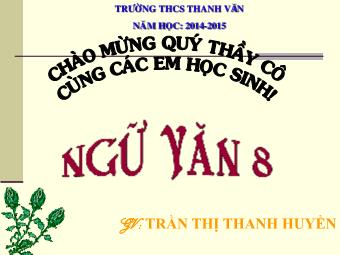 Bài giảng Ngữ văn Khối 8 - Tiết 13: Lão Hạc - Trường THCS Thanh Văn