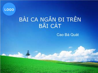 Bài giảng Ngữ văn Lớp 11 - Đọc văn: Bài ca ngắn đi trên bãi cát (Cao Bá Quát)