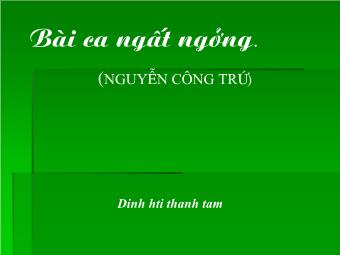 Bài giảng Ngữ văn Lớp 11 - Đọc văn: Bài ca ngất ngưởng (Nguyễn Công Trứ)