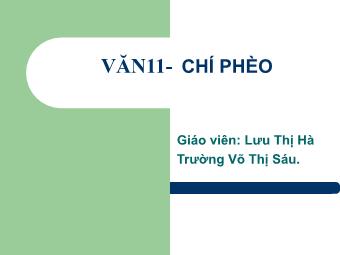 Bài giảng Ngữ văn Lớp 11 - Đọc văn: Chí Phèo (Nam Cao) - Lưu Thị Hà