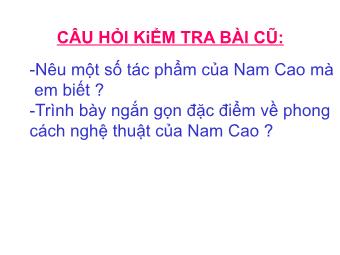 Bài giảng Ngữ văn Lớp 11 - Đọc văn: Chí Phèo (Nam Cao) - Phần 2: Tác phẩm