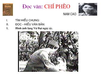 Bài giảng Ngữ văn Lớp 11 - Đọc văn: Chí Phèo (Nam Cao)