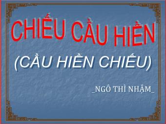 Bài giảng Ngữ văn Lớp 11 - Đọc văn: Chiếu cầu hiền (Ngô Thì Nhậm)