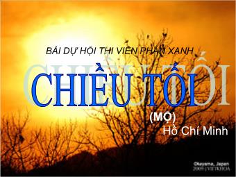 Bài giảng Ngữ văn Lớp 11 - Đọc văn: Chiều tối (Mộ - Hồ Chí Minh)