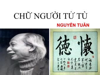 Bài giảng Ngữ văn Lớp 11 - Đọc văn: Chữ người tử tù (Nguyễn Tuân)