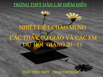 Bài giảng Ngữ văn Lớp 11 - Đọc văn: Chữ người tử tù (Nguyễn Tuân) - Phạm Thị Thắm