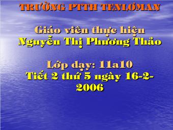 Bài giảng Ngữ văn Lớp 11 - Đọc văn: Đây thôn Vĩ Dạ (Hàn Mặc Tử) - Nguyễn Thị Phương Thảo