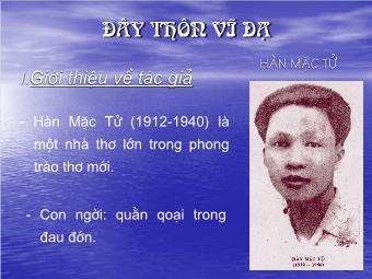 Bài giảng Ngữ văn Lớp 11 - Đọc văn: Đây thôn Vĩ Dạ (Hàn Mặc Tử)