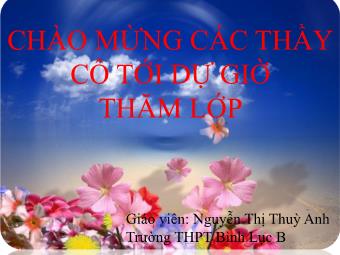 Bài giảng Ngữ văn Lớp 11 - Đọc văn: Đây thôn Vĩ Dạ - Nguyễn Thị Thùy Anh