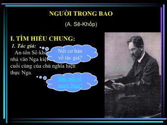 Bài giảng Ngữ văn Lớp 11 - Đọc văn: Người trong bao (Sê-khốp)