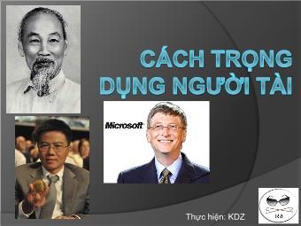 Bài giảng Ngữ văn Lớp 11 - Hiền tài là nguyên khí của quốc gia - Cách trọng dụng người tài