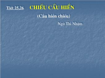 Bài giảng Ngữ văn Lớp 11 - Tiết 25,26: Đọc văn: Chiếu cầu hiền (Ngô Thì Nhậm)