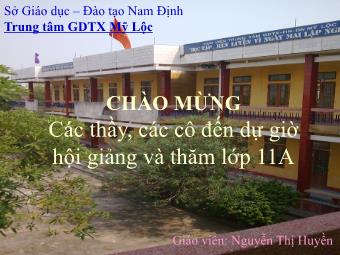 Bài giảng Ngữ văn Lớp 11 - Tiết 35: Đọc văn: Chữ người tử tù (Nguyễn Tuân) - Nguyễn Thị Huyền