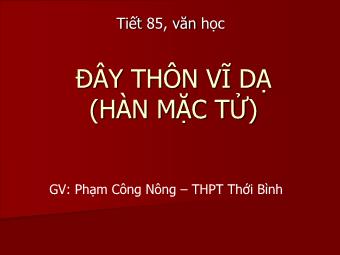 Bài giảng Ngữ văn Lớp 11 - Tiết 85: Đọc văn: Đây thôn Vĩ Dạ (Hàn Mặc Tử)