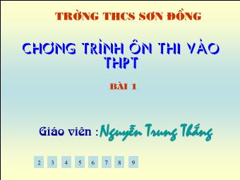 Bài giảng Ngữ văn Lớp 9 - Chương trình ôn thi vào THPT - Nguyễn Trung Thắng