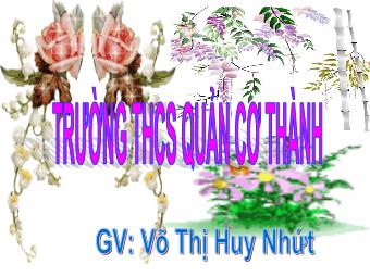 Bài giảng Ngữ văn - Ôn tập văn học - Võ Thị Huy Nhứt