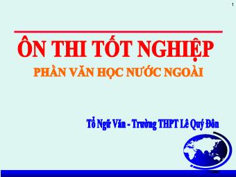 Bài giảng Ôn thi tốt nghiệp phần Văn học nước ngoài - Trường THPT Lê Quý Đôn