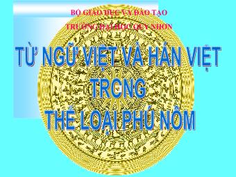 Bài giảng Từ ngữ Việt Nam và Hán Việt trong thể loại Phú Nôm