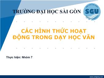 Bài thuyết trình Các hình thức hoạt động trong dạy học Văn - Trường Đại học Sài Gòn