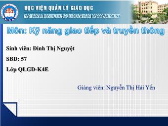 Bài thuyết trình Kỹ năng giao tiếp và truyền thông - Đinh Thị Nguyệt