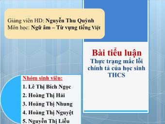 Bài Tiểu luận Thực trạng mắc lỗi chính tả của HS THCS - Lê Thị Bích Ngọc