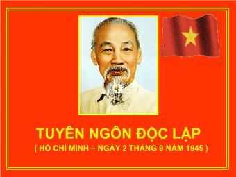 Bản Tuyên ngôn độc lập (Hồ Chí Minh - Ngày 2 tháng 9 năm 1945)