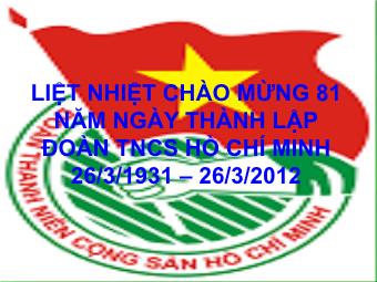 Chào mừng 81 năm ngày thành lập Đoàn TNCS Hồ Chí Minh