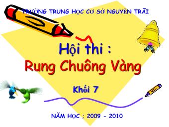 Cuộc thi Rung chuông vàng Khối 7 - Trường THCS Nguyễn Trãi