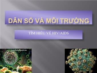 Dân số và môi trường - Tìm hiểu về HIV/AIDS