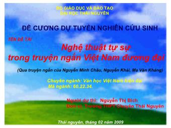 Đề cương dự tuyển nghiên cứu sinh - Đề tài: Nghệ thuật tự sự trong truyện ngắn Việt Nam đương đại (Qua truyện ngắn của Nguyễn Minh Châu, Nguyễn Khải, Ma Văn Kháng) - Nguyễn Thị Bích