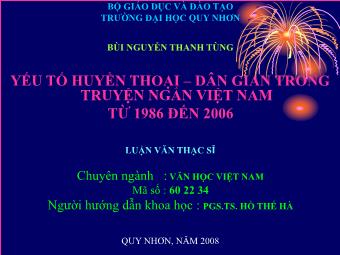 Luận văn thạc sĩ Yếu tố huyền thoại - Dân gian trong truyện ngắn việt Nam từ 1986 đến 2006 - Bùi Nguyễn Thanh Tùng