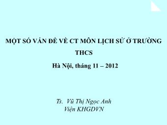 Một số vấn đề về chương trình môn Lịch sử ở trường THCS - Vũ Thị Ngọc Anh