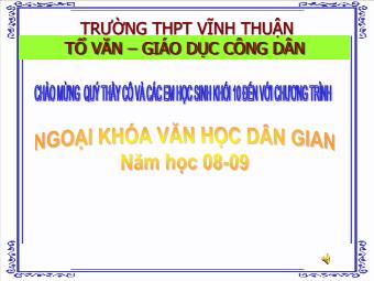 Ngoại khóa Văn học dân gian năm học 2008-2009 - Trường THPT Vĩnh Thuận