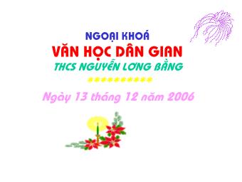 Ngoại khóa Văn học dân gian - THCS Lương Bằng